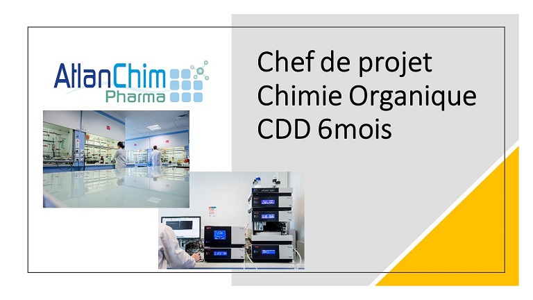 Offre d'emploi Chef de projet Chimie Organique CDD 6 mois  AtlanChim